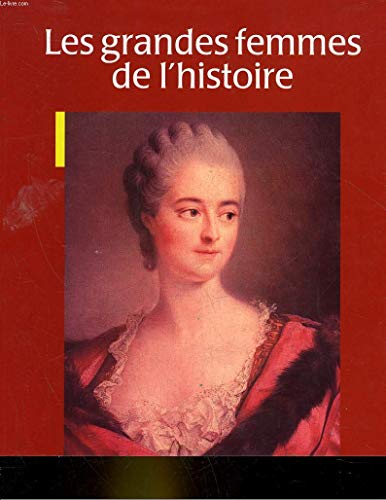 9782845840553: Les grandes femmes de l'histoire