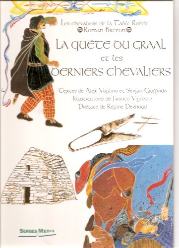 9782845840713: La quete du graal et les derniers chevaliers