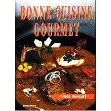 Stock image for La Bonne Cuisine du Gourmet for sale by Ammareal