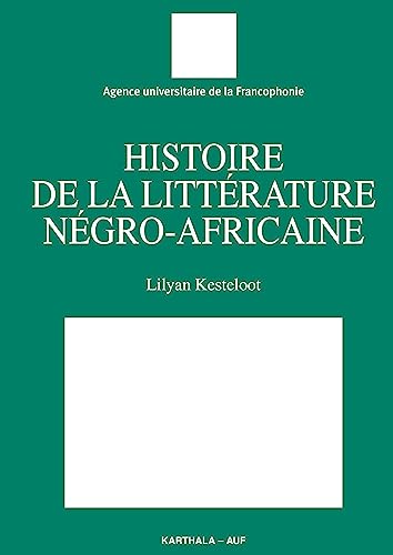 9782845861121: Histoire de la litterature negro-africaine