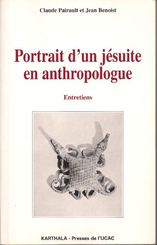 Beispielbild fr Portrait d'un jsuite en anthropologue : Entretiens zum Verkauf von medimops