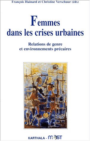 9782845862166: Femmes dans les crises urbaines. Relations de genre et environnements prcaires