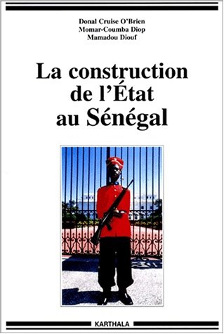 9782845862296: La construction de l'Etat au Sngal