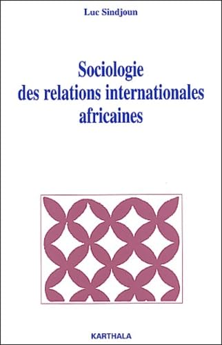 9782845863095: Sociologie des relations internationales africaines