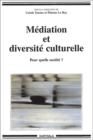 Stock image for Mdiation Et Diversit Culturelle : Pour Quelle Socit ? for sale by RECYCLIVRE