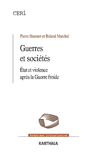 9782845863927: Guerres et socits: Etats et violence aprs la Guerre froide