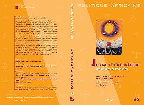 Imagen de archivo de Politique africaine N 92, Dcembre 2003 : Justice et rconciliation. Ambiguts et impenss a la venta por LiLi - La Libert des Livres