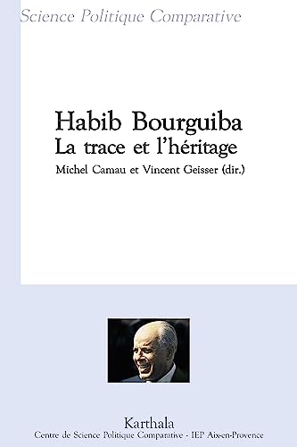 9782845865068: Habib Bourguiba, la trace et l'hritage
