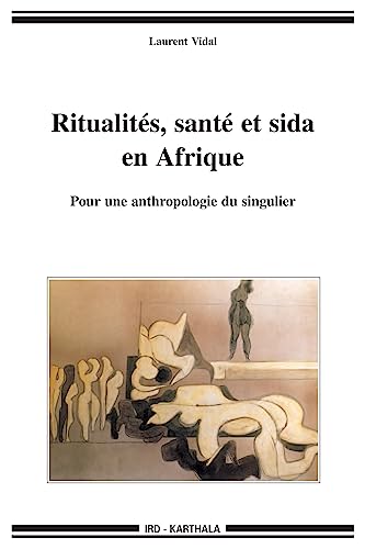 9782845865280: Ritualits, sant et sida en Afrique - pour une anthropologie du singulier