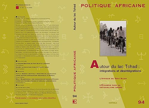 Imagen de archivo de Politique africaine N 94, Juin 2004 : Autour du lac Tchad : intgrations et dsintgrations a la venta por LiLi - La Libert des Livres