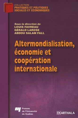 Imagen de archivo de Altermondialisation, conomie et coopration internationale (Homme et Societ) a la venta por medimops