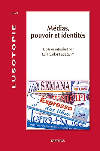 Stock image for Lusotopie, 2004 : Mdias, pouvoir et identits for sale by Ammareal