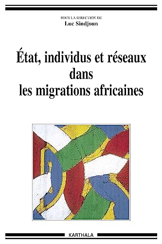 9782845865969: tat, individus et rseaux dans les migrations africaines