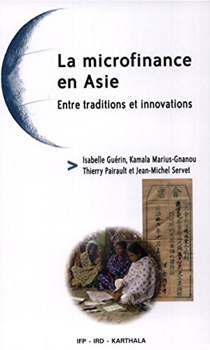 Stock image for La microfinance en Asie : Entre traditions et innovations for sale by Ammareal