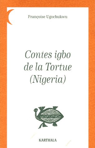 9782845867451: Contes igbo de la Tortue (Nigeria)