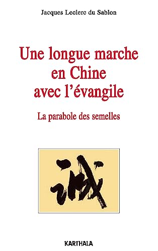 Imagen de archivo de Une longue marche en Chine avec l'vangile a la venta por medimops