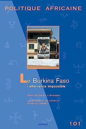 Beispielbild fr le Burkina Faso, l'alternance impossible (Politique Africaine 101) zum Verkauf von Zubal-Books, Since 1961