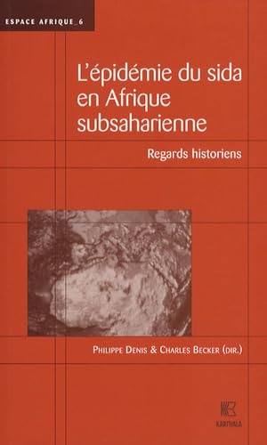 Stock image for L'pidmie du Sida en Afrique subsaharienne : Regards historiens for sale by Ammareal