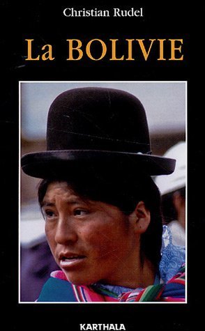 Beispielbild fr La Bolivie zum Verkauf von medimops