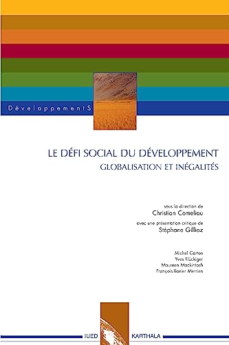 Stock image for Le dfi social du dveloppement : globalisation et ingalits for sale by Ammareal