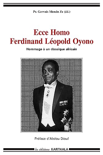 Imagen de archivo de Ecce Homo : Ferdinand Lopold Oyono : Hommage  un classique africain a la venta por Tamery