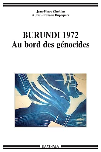 9782845868724: Burundi 1972: Au bord des gnocides