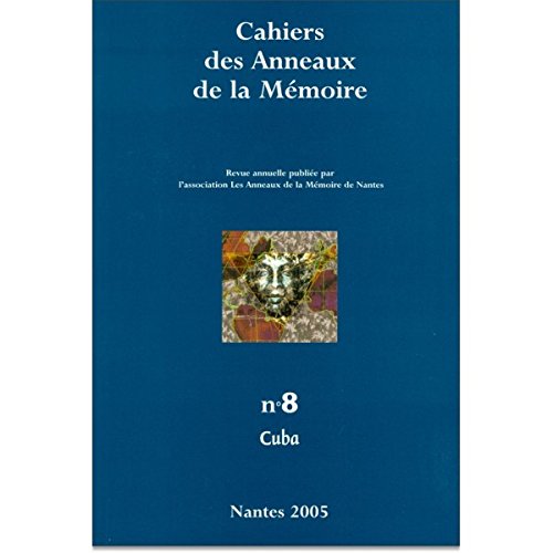Imagen de archivo de CUBA --------- [ Cahiers des Anneaux de la Mmoire N 8 ] a la venta por Okmhistoire