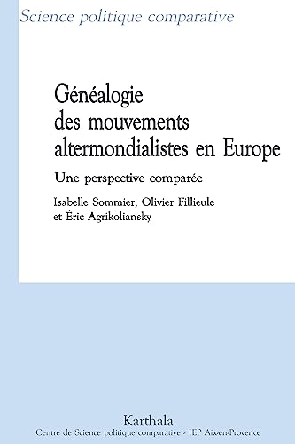 Stock image for G n alogie des mouvements altermondialistes en Europe : Une perspective compar e for sale by Le Monde de Kamlia