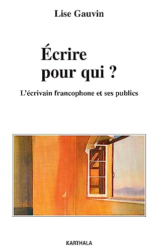 9782845869363: Ecrire pour qui ? L'crivain francophone et ses publics