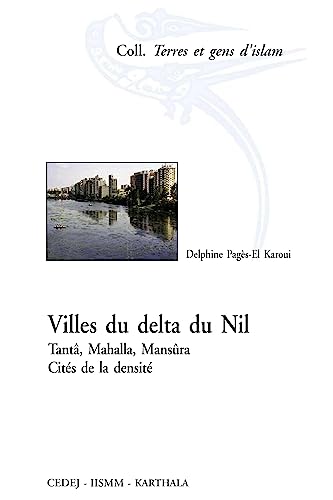 9782845869875: Villes du delta du Nil: Tant, Mahalla, Mansra, Cits de la densit