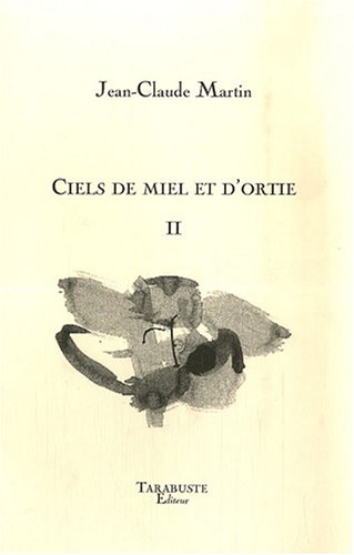 Imagen de archivo de Ciels de miel et d'ortie : Tome 2 a la venta por Ammareal