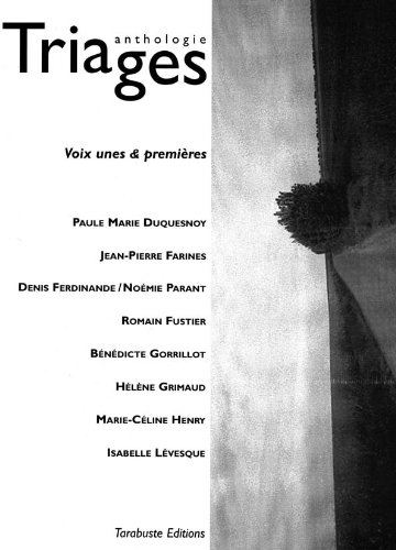 Imagen de archivo de Triages anthologie 2011 Voix unes & premires [Reli] Collectif a la venta por BIBLIO-NET