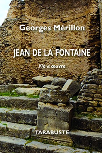9782845872905: Jean de la Fontaine, vie & oeuvre