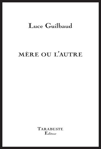 Beispielbild fr Mre ou l'autre [Reli] Guilbaud, Luce zum Verkauf von BIBLIO-NET