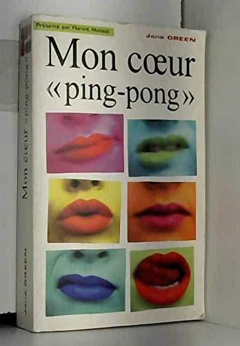 Mon coeur ping-pong (9782845880078) by Green, J.