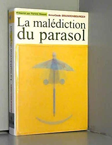 LA MALEDICTION DU PARASOL