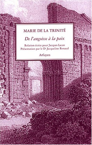 Stock image for DE L'ANGOISSE A LA PAIX: Relation pour Jacques Lacan for sale by GF Books, Inc.