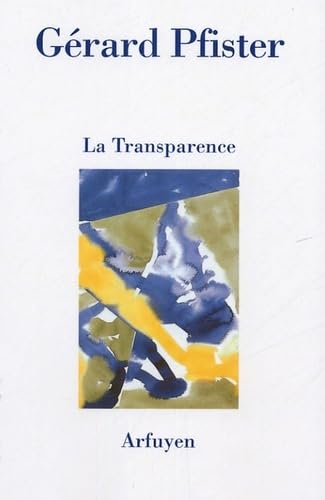 Beispielbild fr La Transparence zum Verkauf von Revaluation Books