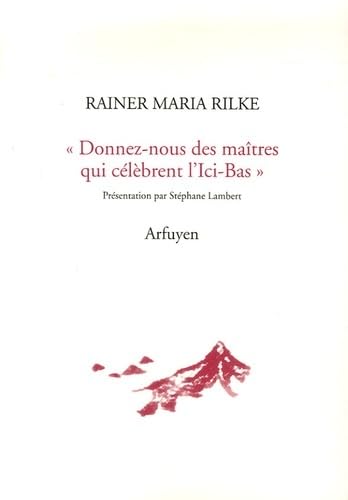 DONNEZ-NOUS DES MAITRES (9782845900943) by RILKE, Rainer Maria; VERHAEREN, Ã‰mile