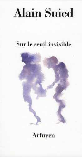 Beispielbild fr Sur le seuil invisible zum Verkauf von medimops