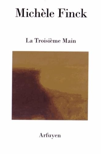 Stock image for La Troisime Main for sale by Revaluation Books