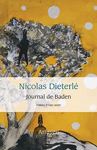 9782845903081: Journal de Baden: Prface d'Yves Leclair