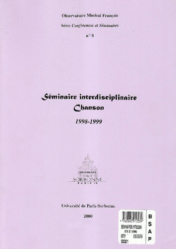 9782845910539: Sminaire interdisciplinaire Chanson, 1998-1999 (Confrences et sminaires)|Confrences et sminaires