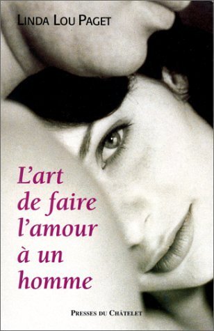 Beispielbild fr L'Art de faire l'amour  un homme zum Verkauf von Better World Books Ltd