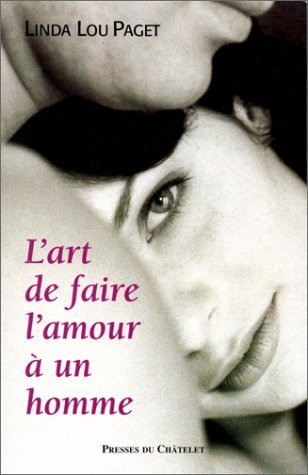 Stock image for L'Art de faire l'amour  un homme for sale by Better World Books Ltd