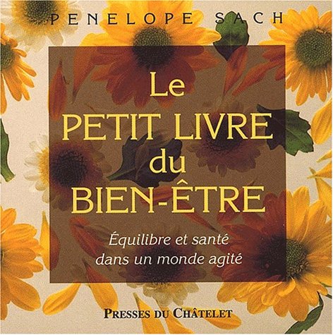 Beispielbild fr Le Petit Livre Du Bien-tre zum Verkauf von RECYCLIVRE