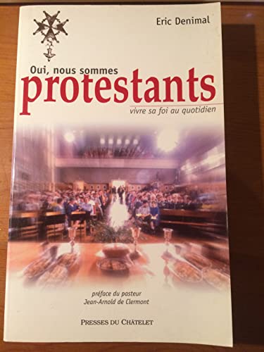Stock image for Oui, nous sommes protestants for sale by Ammareal