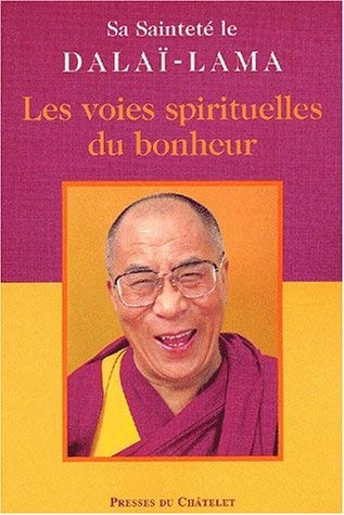 Beispielbild fr Les Voies spirituelles du bonheur zum Verkauf von Ammareal