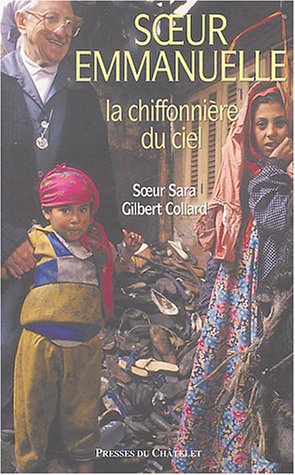 Beispielbild fr Soeur Emmanuelle. La chiffonnire du ciel zum Verkauf von Le-Livre
