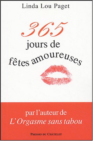 Beispielbild fr 365 jours de ftes amoureuses zum Verkauf von medimops